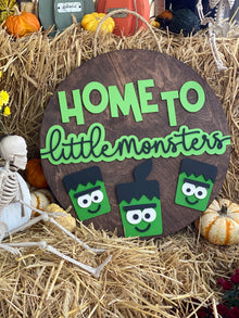  "Home To Little Monsters" - Hanging Sign